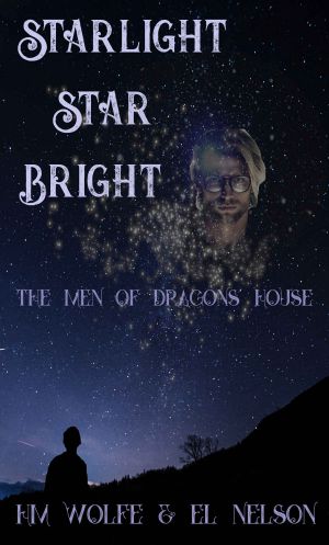 [The Men of Dragons' House 01] • Starlight Star Bright